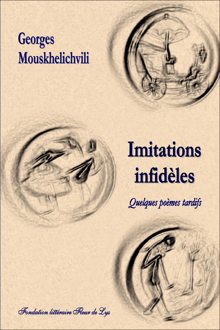 Imitations infidèles. Deuxième livre de Georges Mouskhelichvili
